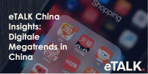 Read more about the article eTALK China Insights: Digitale Megatrends in China – Grundlagen des chinesischen E-Commerce-Systems