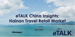 Read more about the article eTALK China Insights: Hainan Travel Retail Market