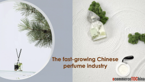 The fast-growing Chinese perfume industry