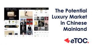 Read more about the article The Potential Luxury Market in Chinese Mainland