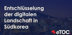 Read more about the article Entschlüsselung der digitalen Landschaft in Südkorea